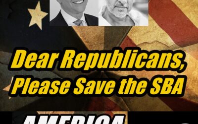 America 13 Dear Republicans, Please Save the SBA